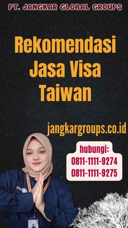 Rekomendasi Jasa Visa Taiwan