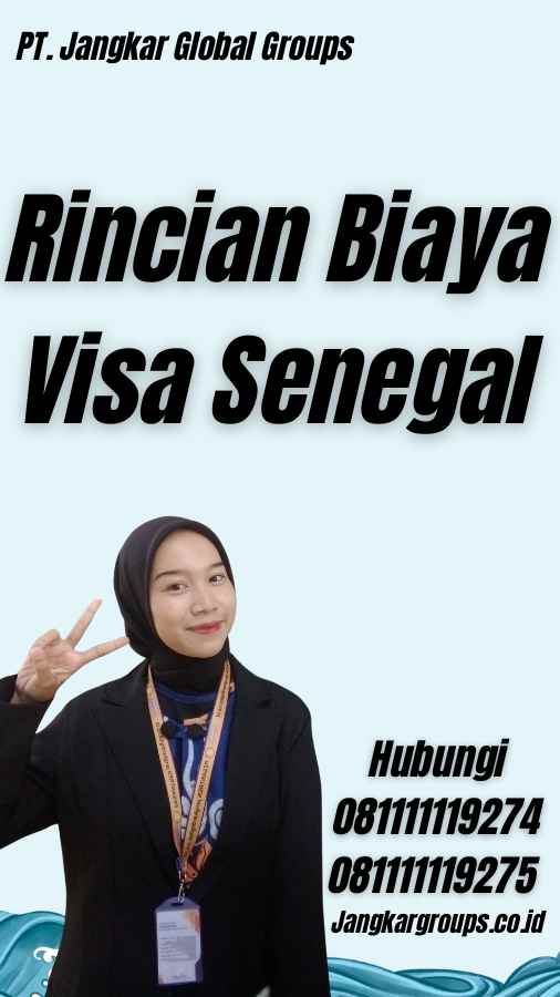 Rincian Biaya Visa Senegal - Biaya Visa Senegal