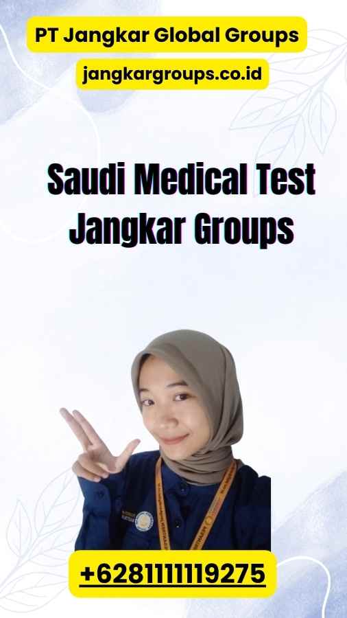 Saudi Medical Test Jangkar Groups