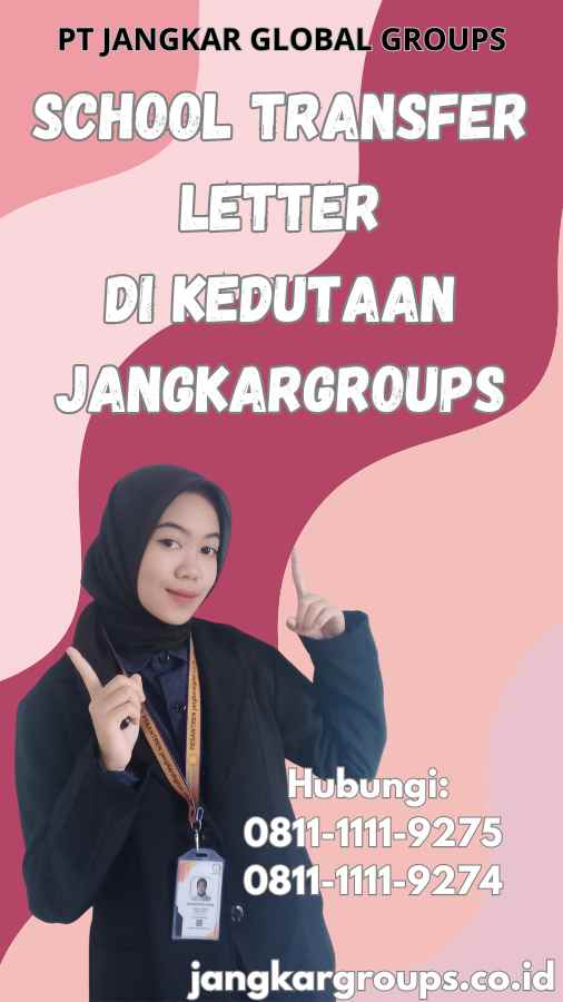 School Transfer Letter di Kedutaan Jangkargroups