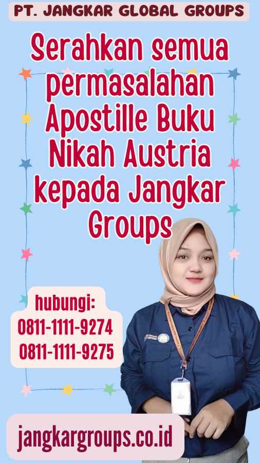 Serahkan semua permasalahan Apostille Buku Nikah Austria kepada Jangkar Groups