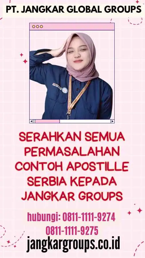 Serahkan semua permasalahan Contoh Apostille Serbia kepada Jangkar Groups