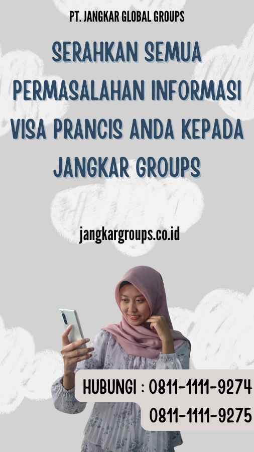 Serahkan semua permasalahan Informasi Visa Prancis anda kepada Jangkar Groups