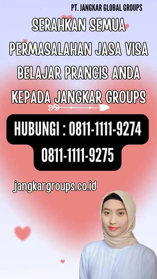 Serahkan semua permasalahan Jasa Visa Belajar Prancis anda kepada Jangkar Groups