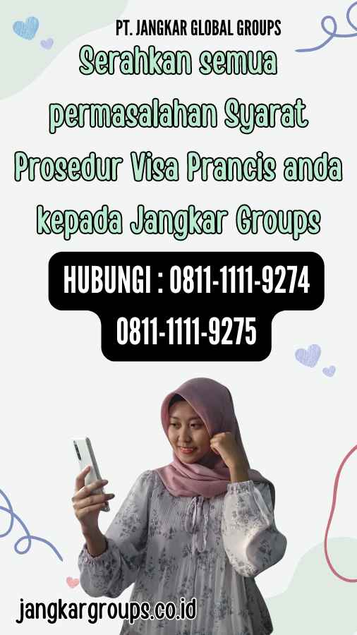 Serahkan semua permasalahan Syarat Prosedur Visa Prancis anda kepada Jangkar Groups