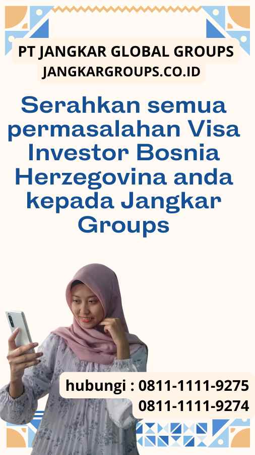 Serahkan semua permasalahan Visa Investor Bosnia Herzegovina anda kepada Jangkar Groups