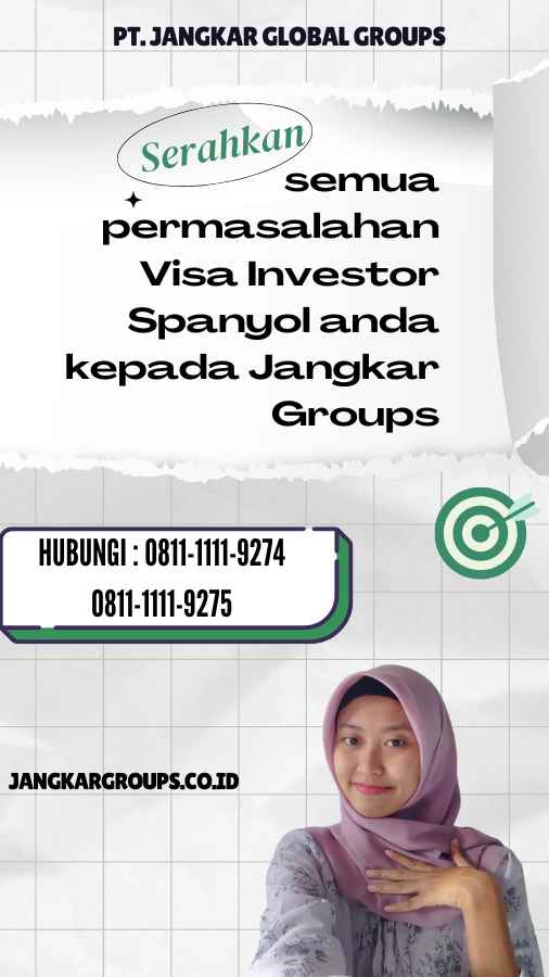 Serahkan semua permasalahan Visa Investor Spanyol anda kepada Jangkar Groups