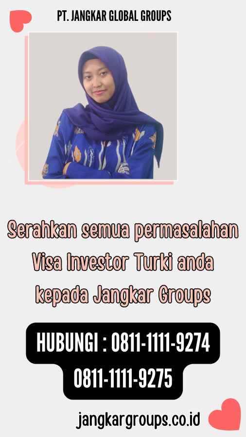 Serahkan semua permasalahan Visa Investor Turki anda kepada Jangkar Groups