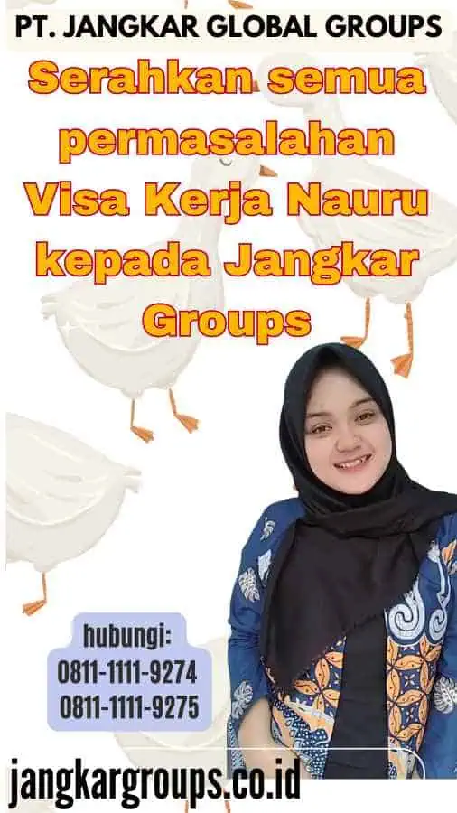 Serahkan semua permasalahan Visa Kerja Nauru kepada Jangkar Groups