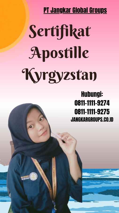 Sertifikat Apostille Kyrgyzstan