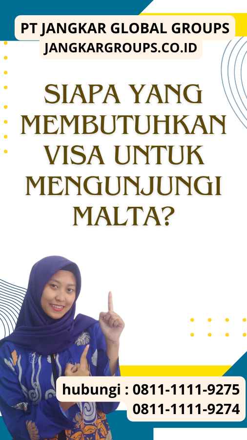 Siapa yang Membutuhkan Visa untuk Mengunjungi Malta