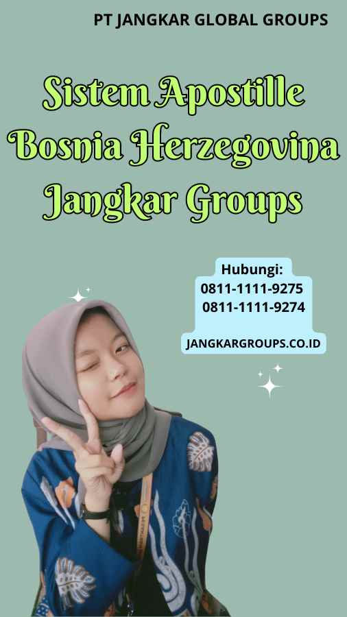 Sistem Apostille Bosnia Herzegovina Jangkar Groups