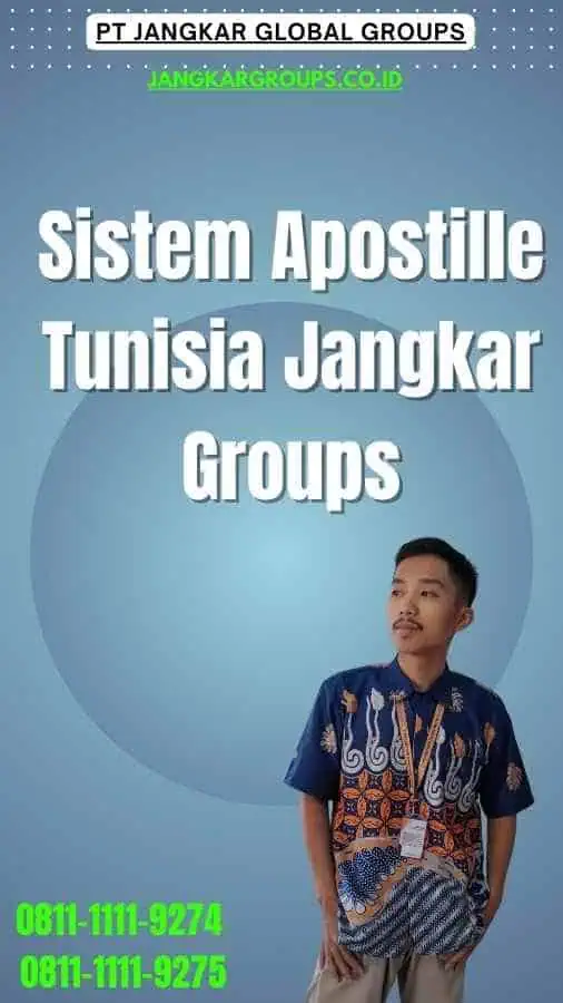 Sistem Apostille Tunisia Jangkar Groups