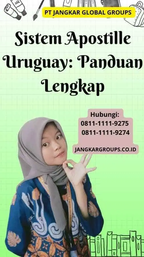 Sistem Apostille Uruguay Panduan Lengkap