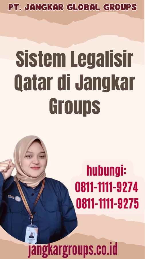 Sistem Legalisir Qatar di Jangkar Groups