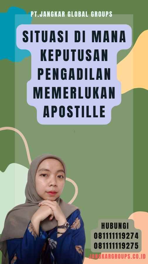 Situasi di Mana Keputusan Pengadilan Memerlukan Apostille