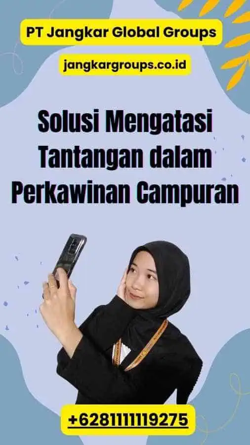 Solusi Mengatasi Tantangan dalam Perkawinan Campuran