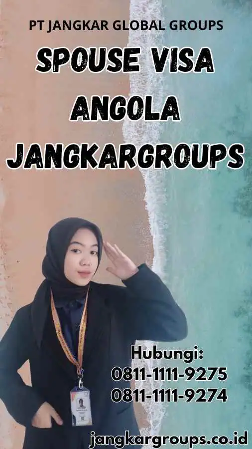 Spouse Visa Angola Jangkargroups