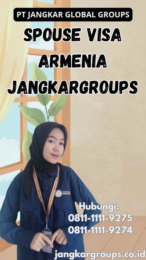 Spouse Visa Armenia Jangkargroups