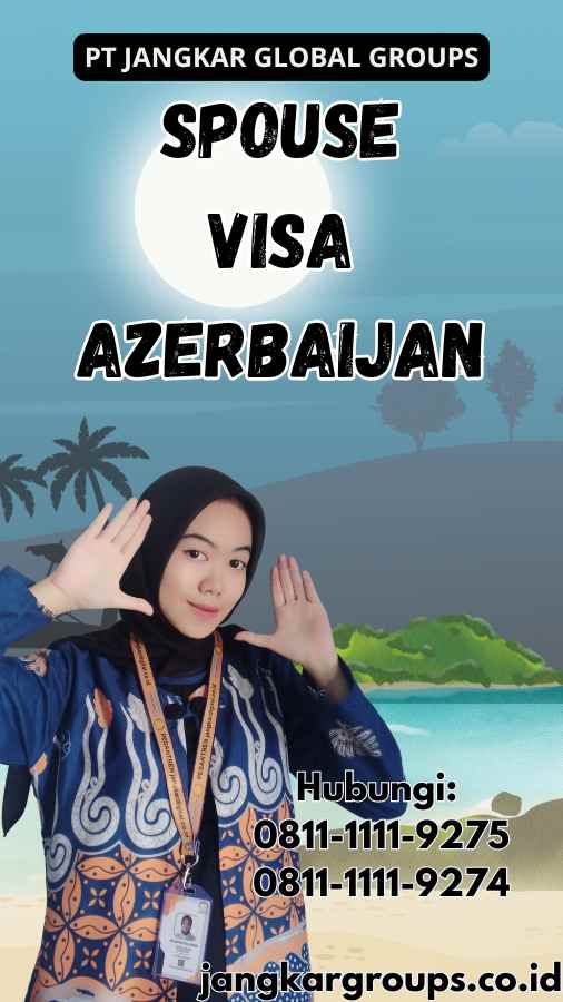 Spouse Visa Azerbaijan