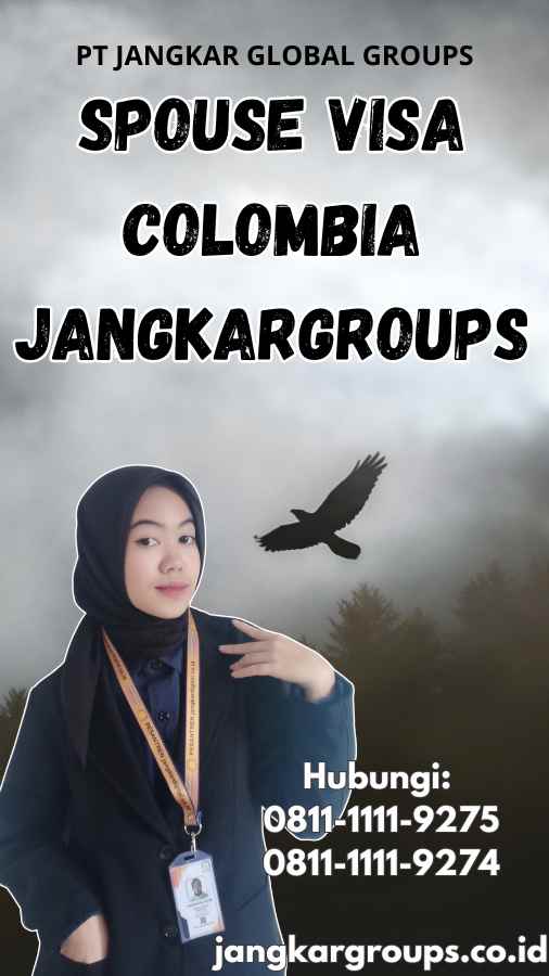 Spouse Visa Colombia Jangkargroups