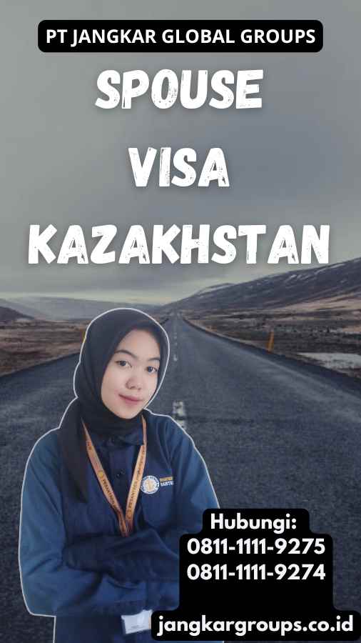 Spouse Visa Kazakhstan