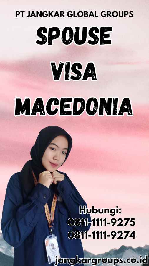 Spouse Visa Macedonia