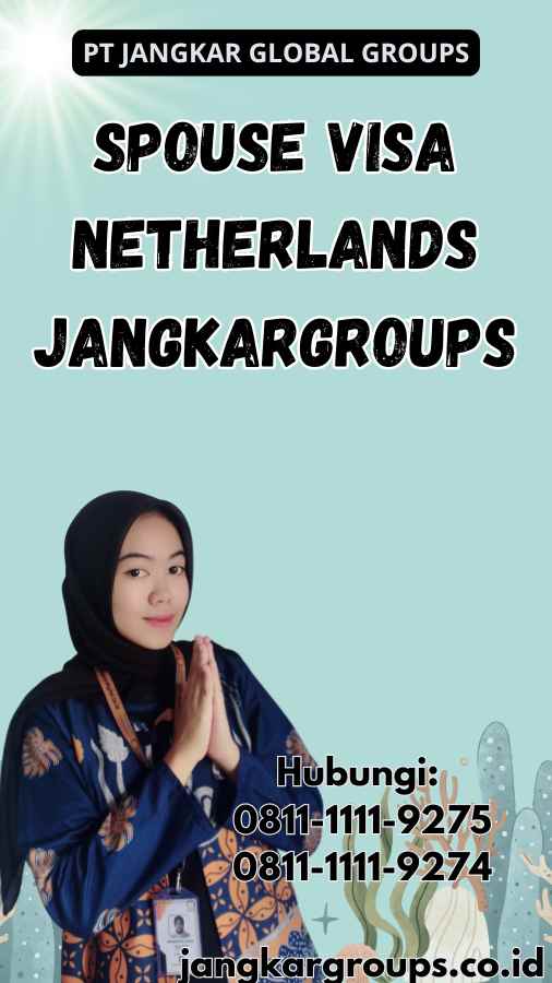 Spouse Visa Netherlands Jangkargroups