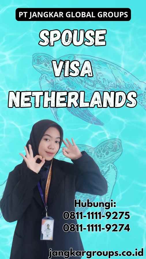 Spouse Visa Netherlands