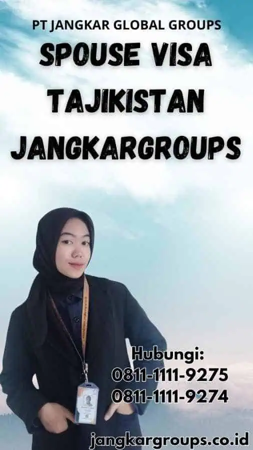 Spouse Visa Tajikistan Jangkargroups