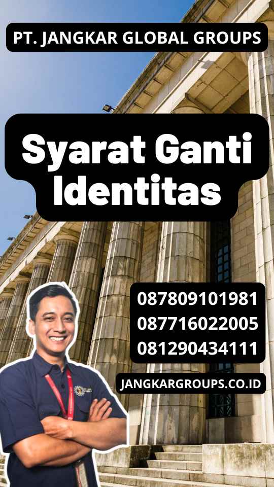 Syarat Ganti Identitas