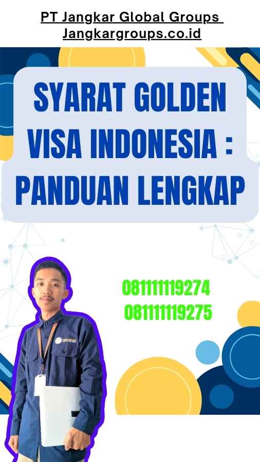 Syarat Golden Visa Indonesia Panduan Lengkap