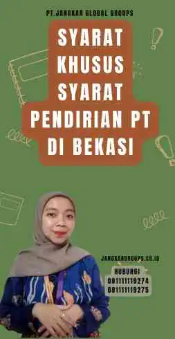 Syarat Khusus Syarat pendirian PT di Bekasi