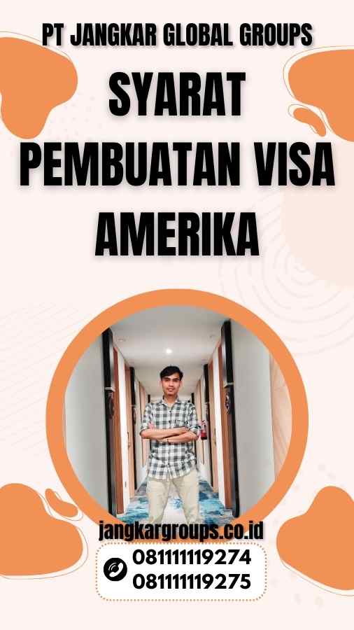 Syarat Pembuatan Visa Amerika