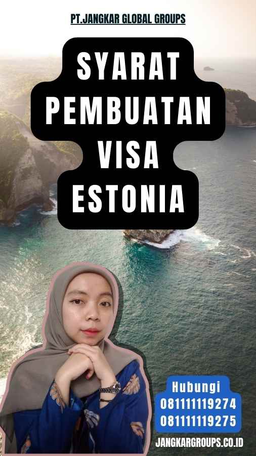 Syarat Pembuatan Visa Estonia