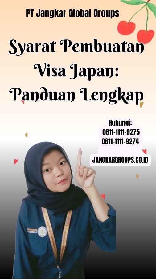 Syarat Pembuatan Visa Japan Panduan Lengkap