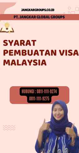 Syarat Pembuatan Visa Malaysia