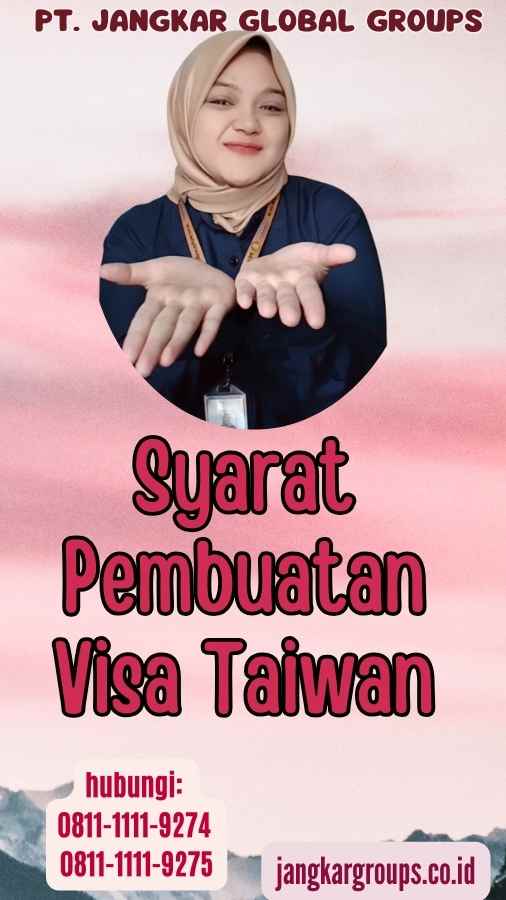 Syarat Pembuatan Visa Taiwan