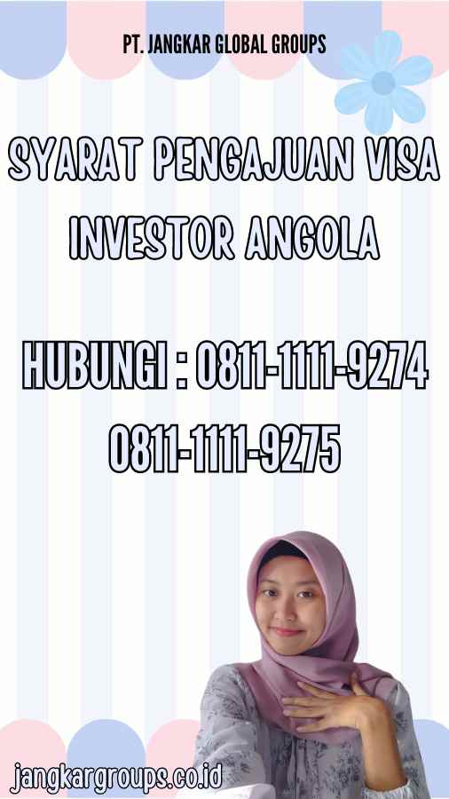 Syarat Pengajuan Visa Investor Angola