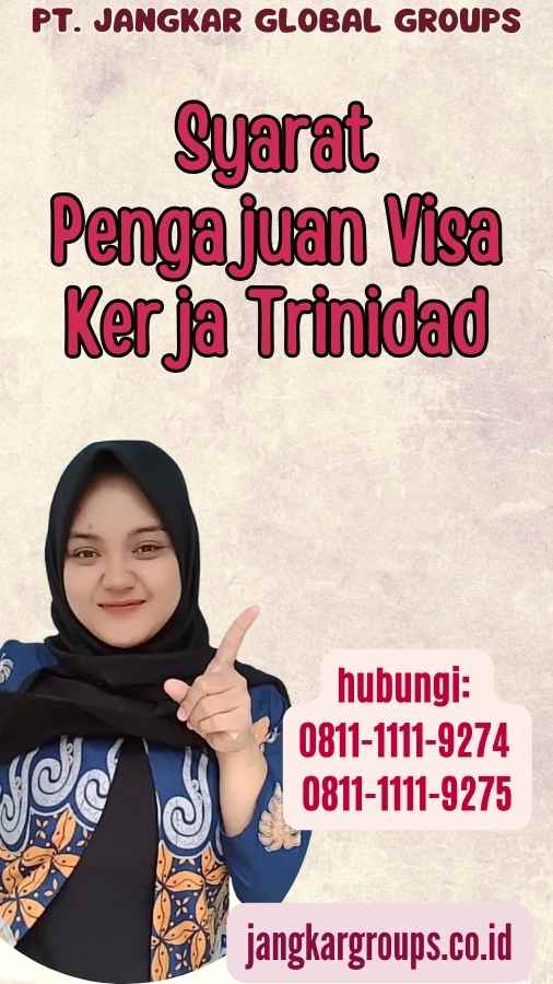 Syarat Pengajuan Visa Kerja Trinidad