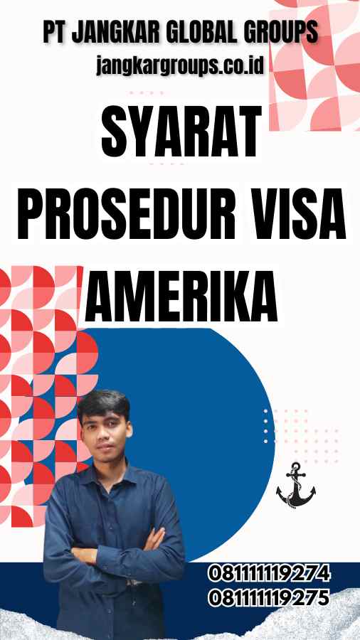 Syarat Prosedur Visa Amerika