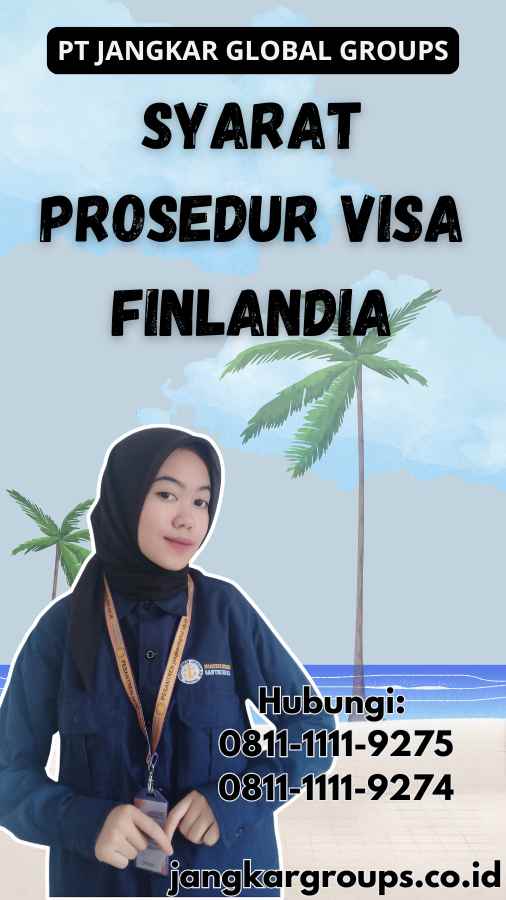 Syarat Prosedur Visa Finlandia