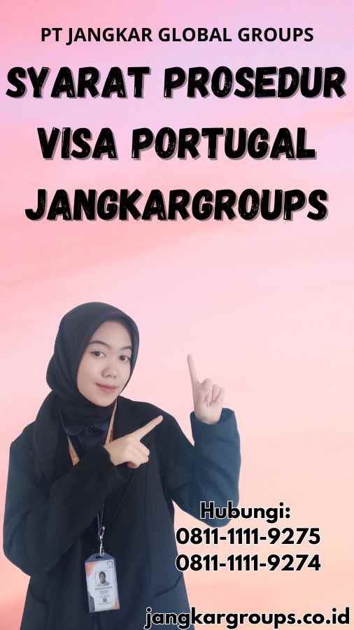 Syarat Prosedur Visa Portugal Jangkargroups