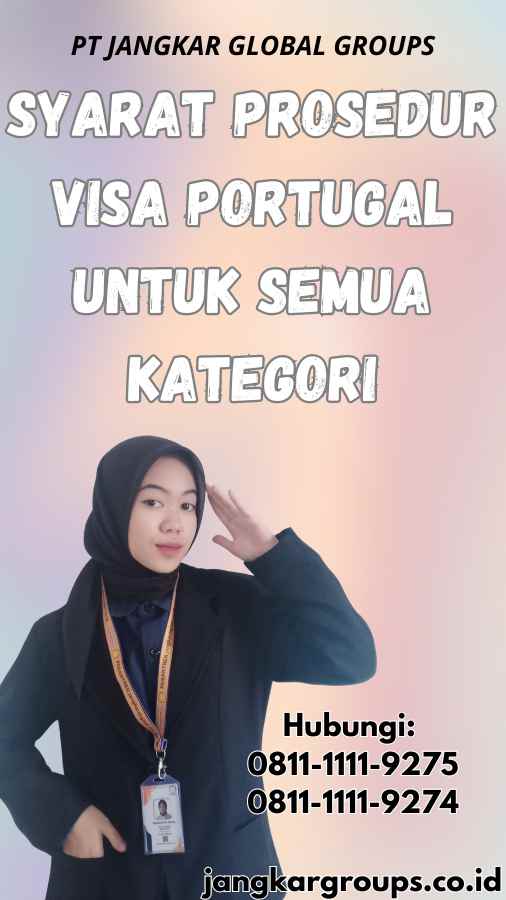 Syarat Prosedur Visa Portugal untuk Semua Kategori