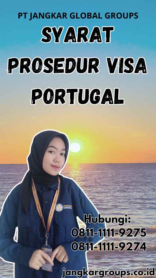 Syarat Prosedur Visa Portugal