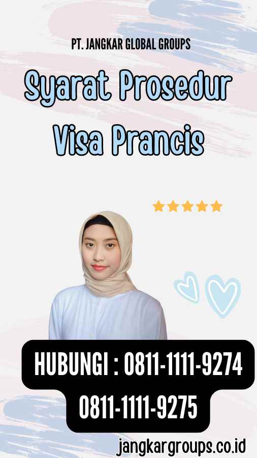 Syarat Prosedur Visa Prancis