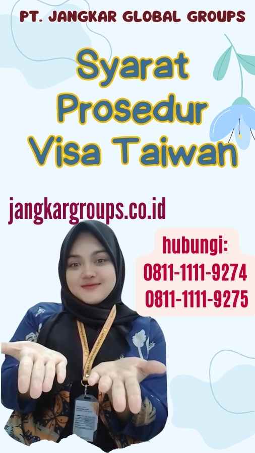 Syarat Prosedur Visa Taiwan