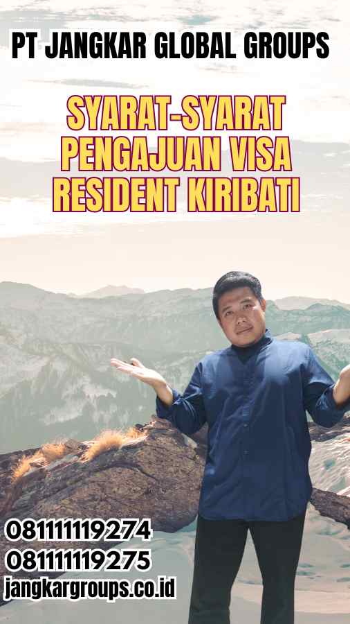 Syarat-Syarat Pengajuan Visa Resident Kiribati