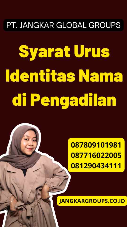 Syarat Urus Identitas Nama di Pengadilan