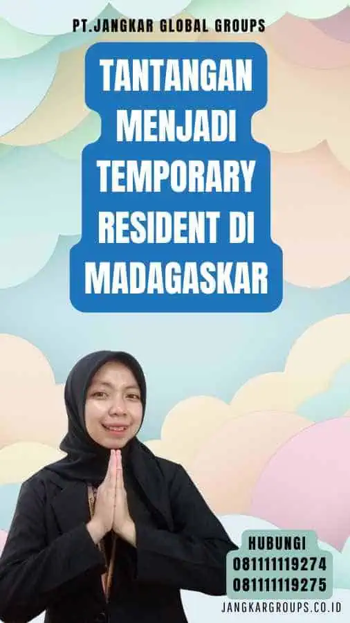 Tantangan Menjadi Temporary Resident di Madagaskar